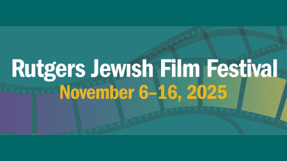 Rutgers Jewish Film Festival
